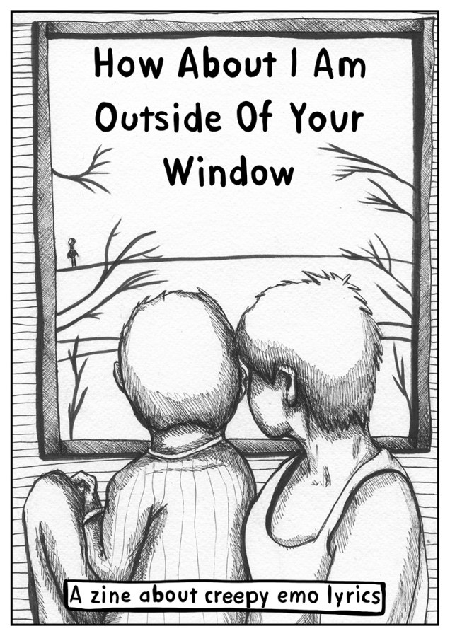 Zine page for How About I am Outside of Your Window